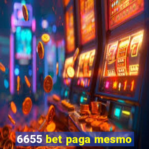 6655 bet paga mesmo